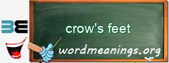 WordMeaning blackboard for crow's feet